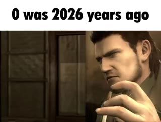 0 was 2026 years ago