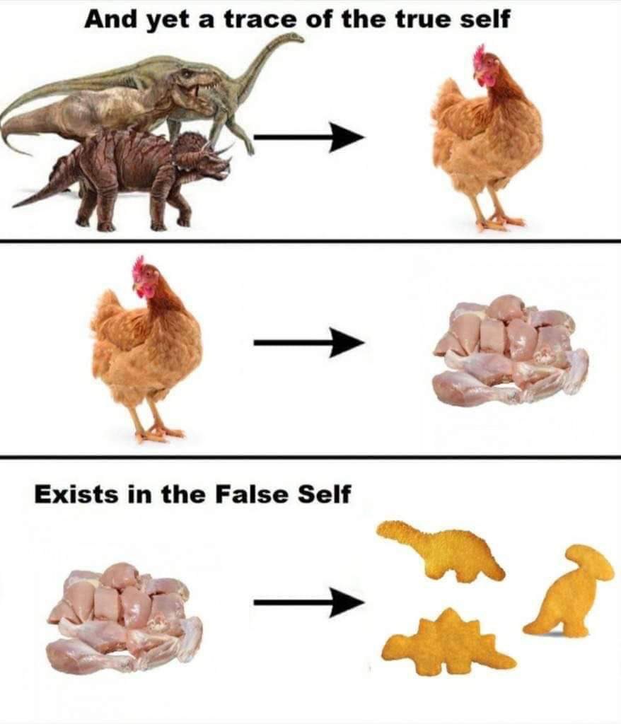 And yet а trace of the true self Exists in the False Self