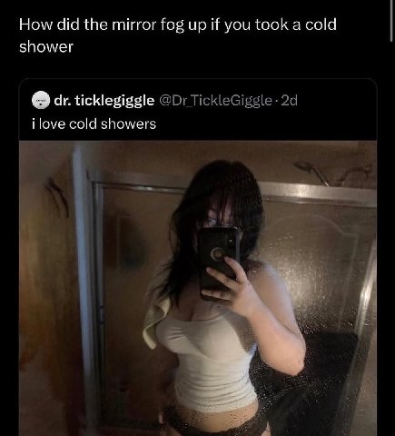 How did the mirror fog up if you took а cold shower ticklegiggle ilove cold showers 4 2