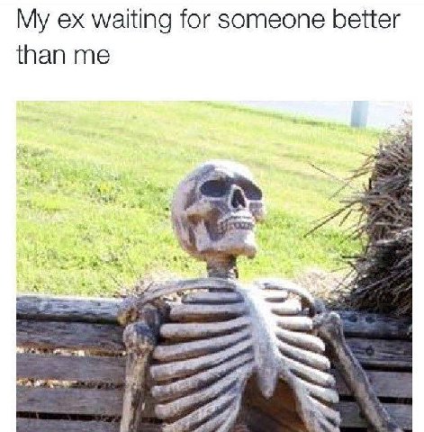 waiting for someone better than me