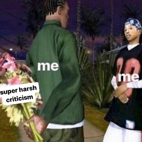 me super harsh