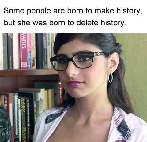 Some people are born to make history, but she was born to delete history. А у