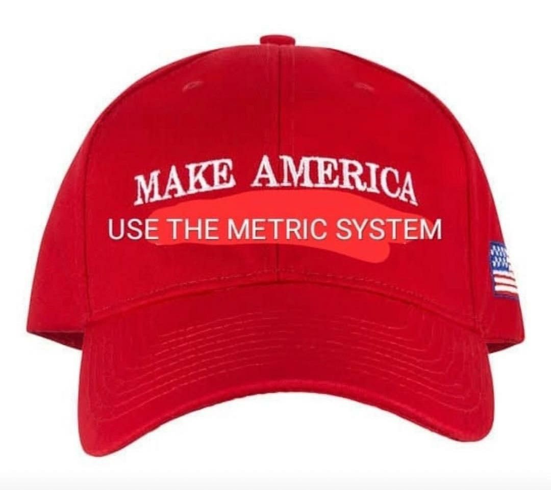 МАКЕ AMERIc A USE THE METRIC SYSTEM