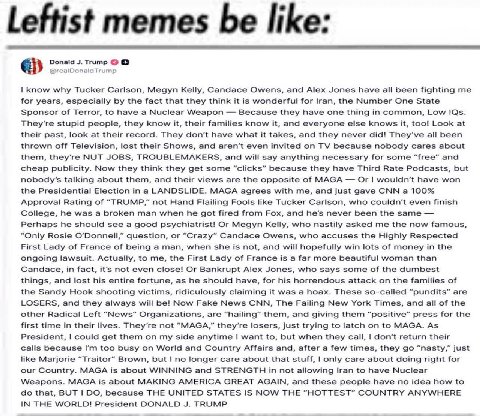 Leftist memes be like: Donaid Trump @reaiDonaldTrump know why Tucker Carlson, Megyn Kelly, Candace Owens, and Alex Jones have all been fighting me for years, especially the fact that they think it is 