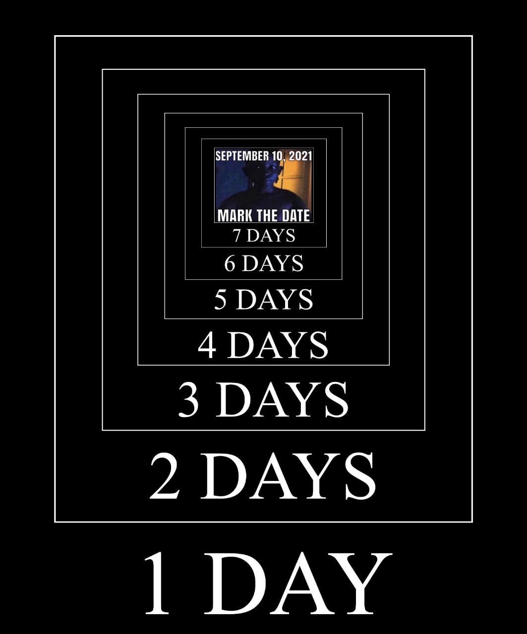 SEPTEMBER 10, 2021 АВК THE DATE 6 DAYS 5 DAYS 4 DAYS 3 DAYS DAY