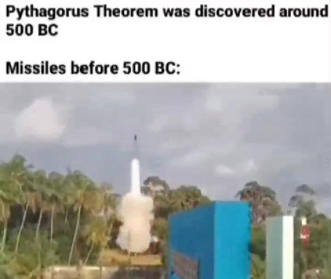 Pythagorus Theorem was discovered around Missiles before 500 BC: