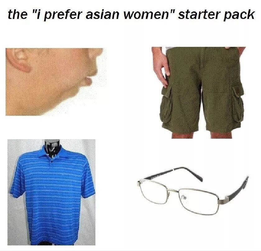 the "i prefer asian women" starter pack