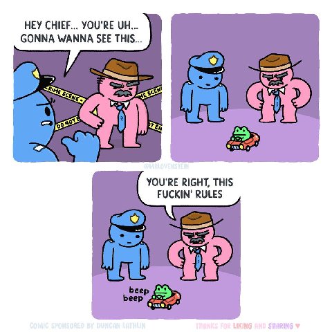 HEY CHIEF... YOU'RE GONNA WANNA SEE THIS... 4 YOU'RE RIGHT, THIS RULES