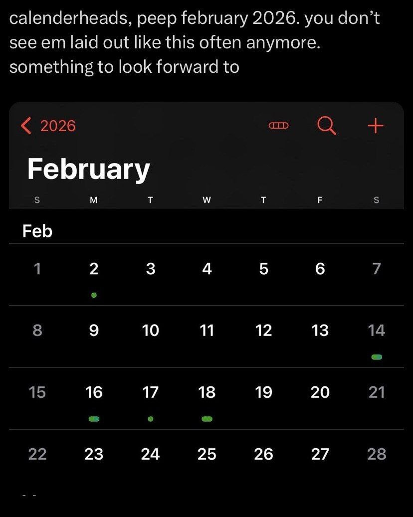 calenderheads, peep february 2026. you don’t see laid out like this often anymore. something to look forward to 2026 a February Feb 1 2 3 4 5 6 7 8 9 10 11 12 13 14 15 16 17 18 19 20 21 22 23 24 25 26