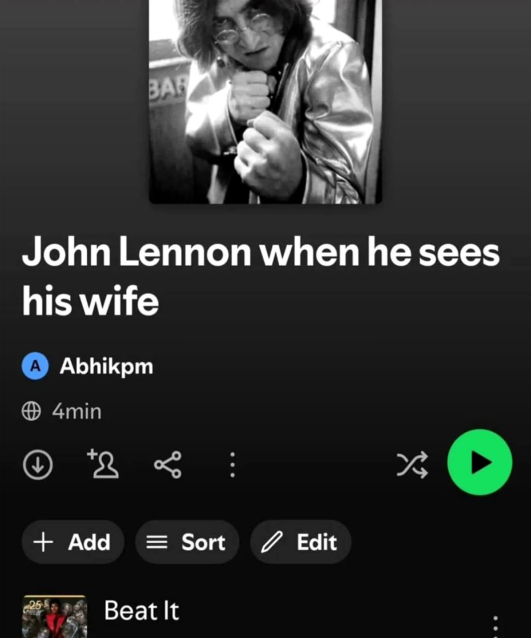 John Lennon when he sees his wife Abhikpm Ааа Sort Edit Beat It