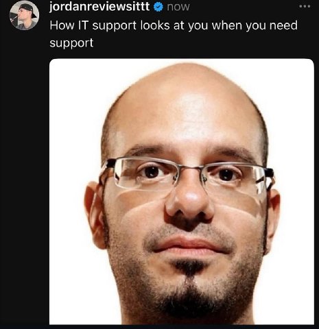 jordanreviewsittt How IT support looks at you when you need support