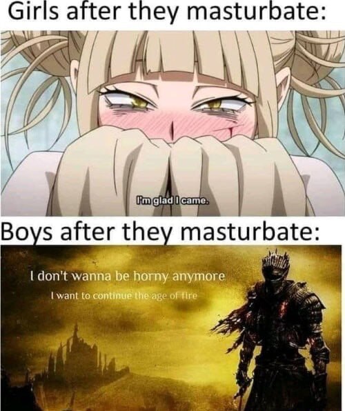 Girls after they masturbate: i Boys after they masturbate: don't be want to $7"