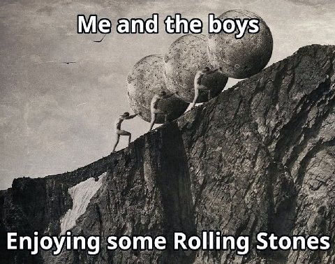 Me Enjoying some Rolling Stones