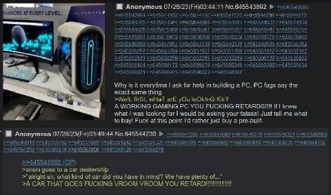 Anonymous No.645543892 Why is for пер in bullding a fags say the same thing i с К ORKING GAMIN YOU FUCKING If knew what was looking for would asking your fatas Just teil me what to buy! Fuck at this p