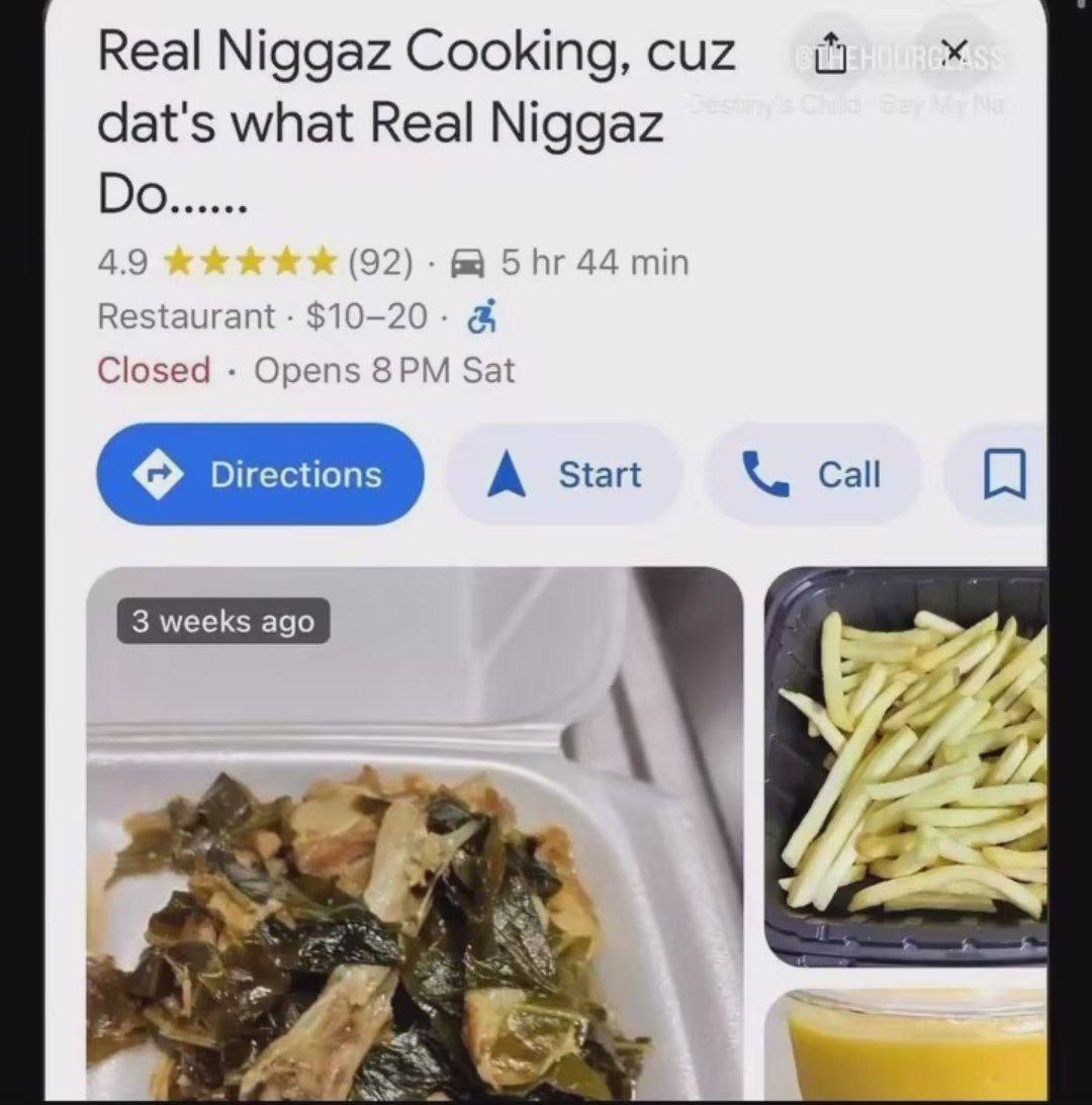 Real Niggaz Cooking, cuz dat's what Real Niggaz 4.9 (92) Shr 44 min Restaurant $10-20. Closed Opens Sat сан я