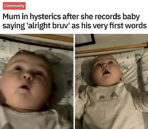 Mum in hysterics after she records baby saying ‘alright bruv' as his very first words