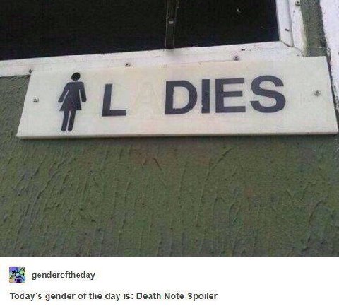 DIES genderoftheday gender of the day is: Death Note Spoiler