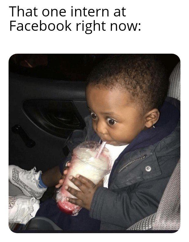 That one intern at Facebook right now: