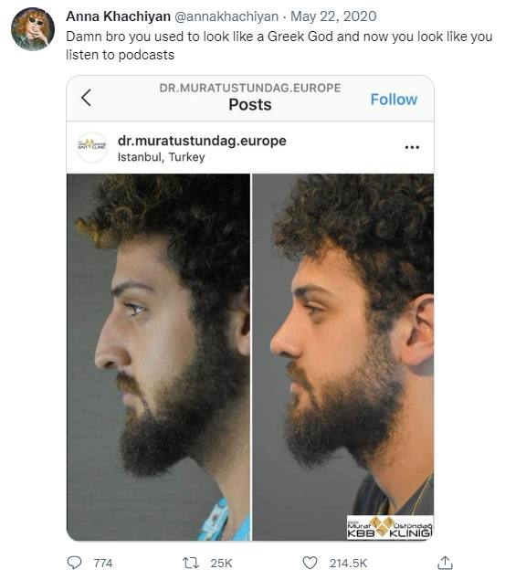 Anna Khachiyan @annakhachiyan Мау 22, 2020 Damn bro you used to look like a Greek God and now you look like you listen to podcasts DR.MURATUSTUNDAG.EUROPE Posts Follow dr.muratustundag.europe Istanbul