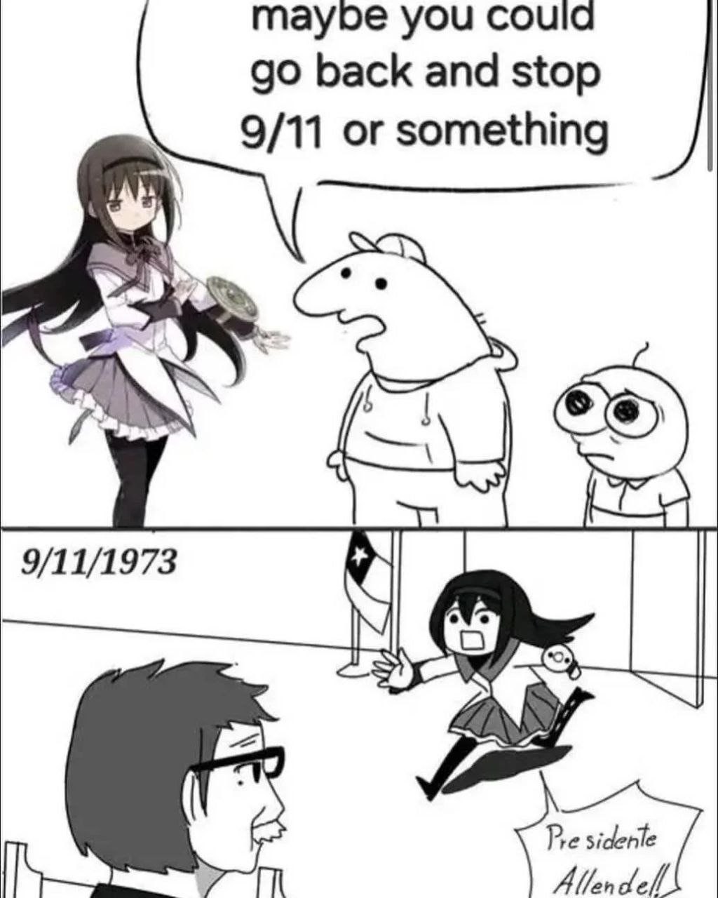 maybe you could back and stop 9/11 or something 9/11/1973 ‚Я
