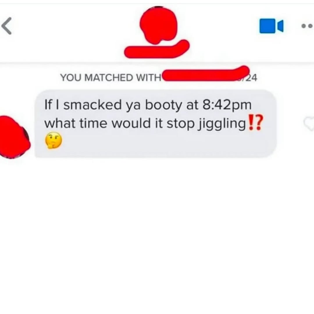 YOU MATCHED К smacked booty at what time would it stop jiggling