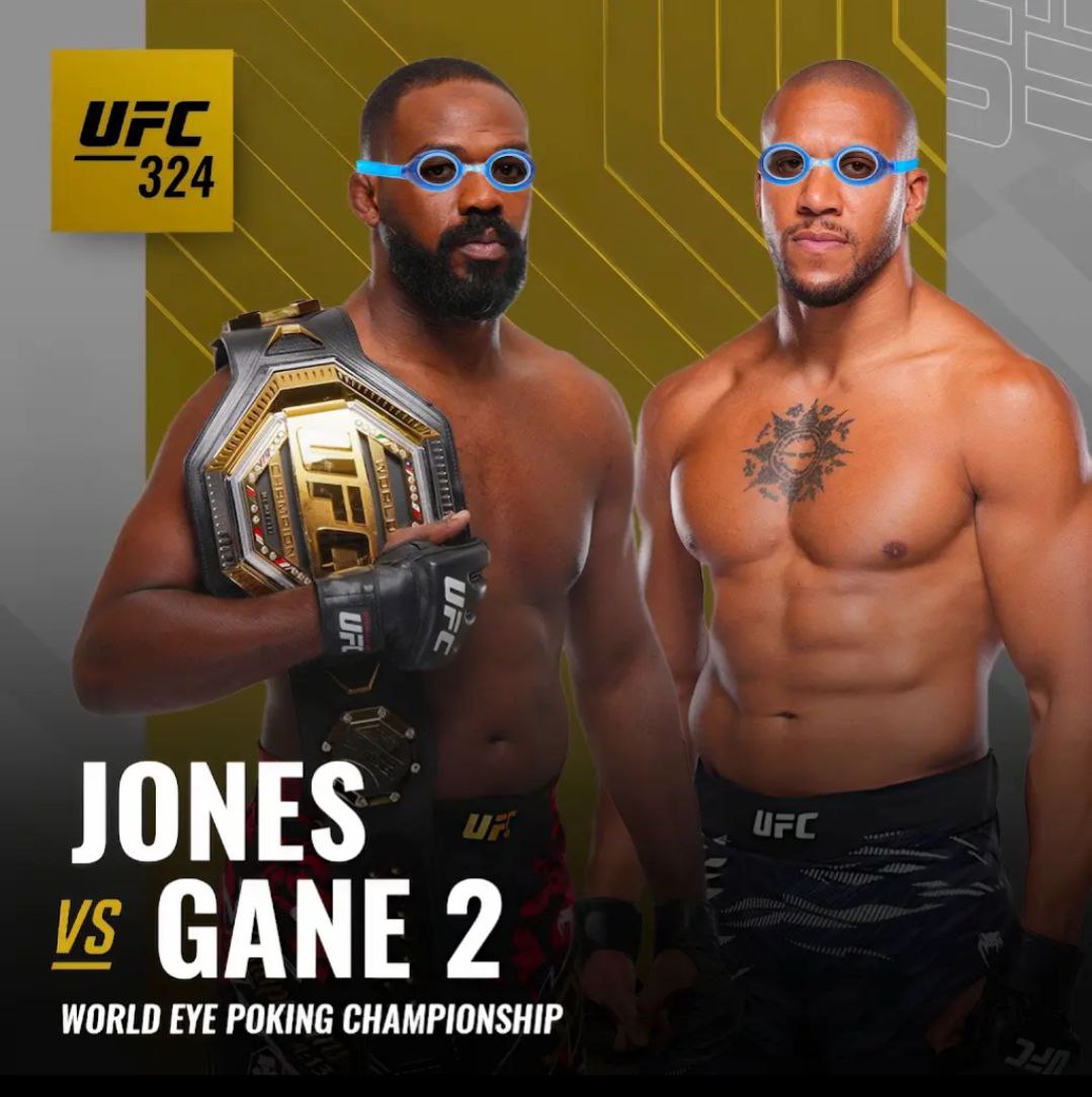 JONES GANE 2 WORLD EYE POKING CHAMPIONSHIP