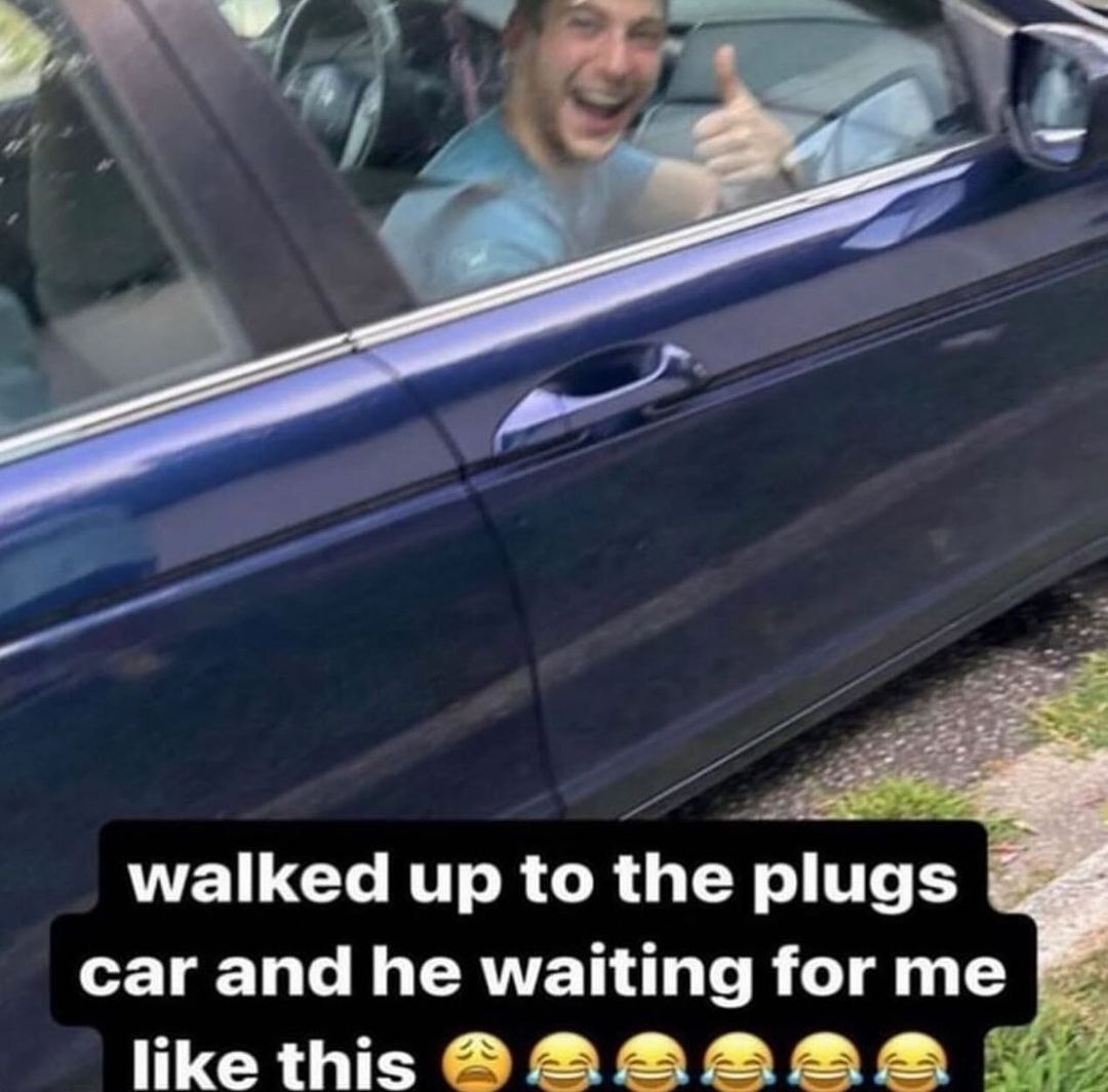 у walked up to the plugs car and he waiting for me like this