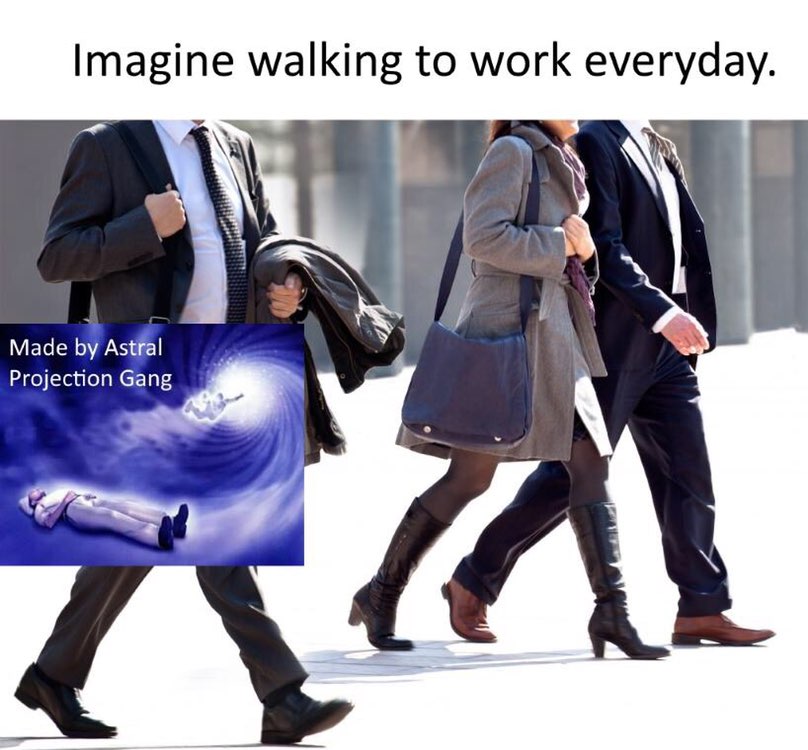 Imagine walking to work everyday. У Made Projection Gang