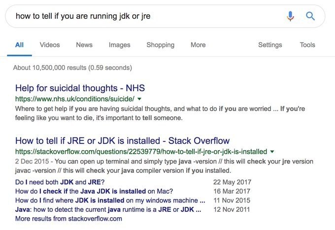 how to tell if you are running jdk or All Videos News Images Shopping More Settings Tools About 10,500,000 results (0.59 seconds) Help for suicidal thoughts NHS https:/Awww.nhs.uk/conditions/suicide/ 