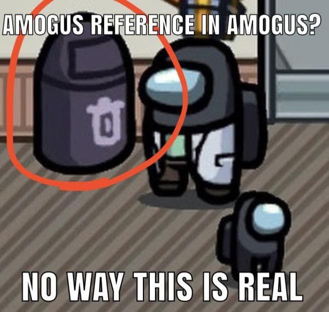 all AMOGUS REFERENCE IN AMOGUS? an NO WAY THIS IS REAL