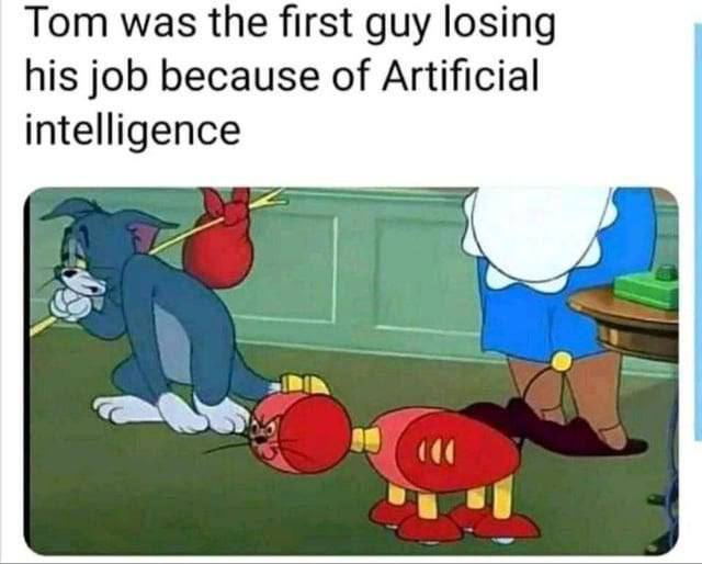 Tom was the first guy losing his job because of Artificial intelligence