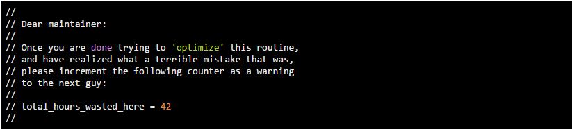 Dear maintainer: Once you are trying to this routine, and have realized what а terrible mistake that was, please increment the following counter as a warning to the next guy: total hours wasted here