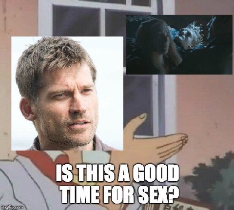 TIME FOR SEX?