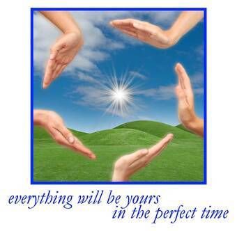 a everything will be yours in the perfect time