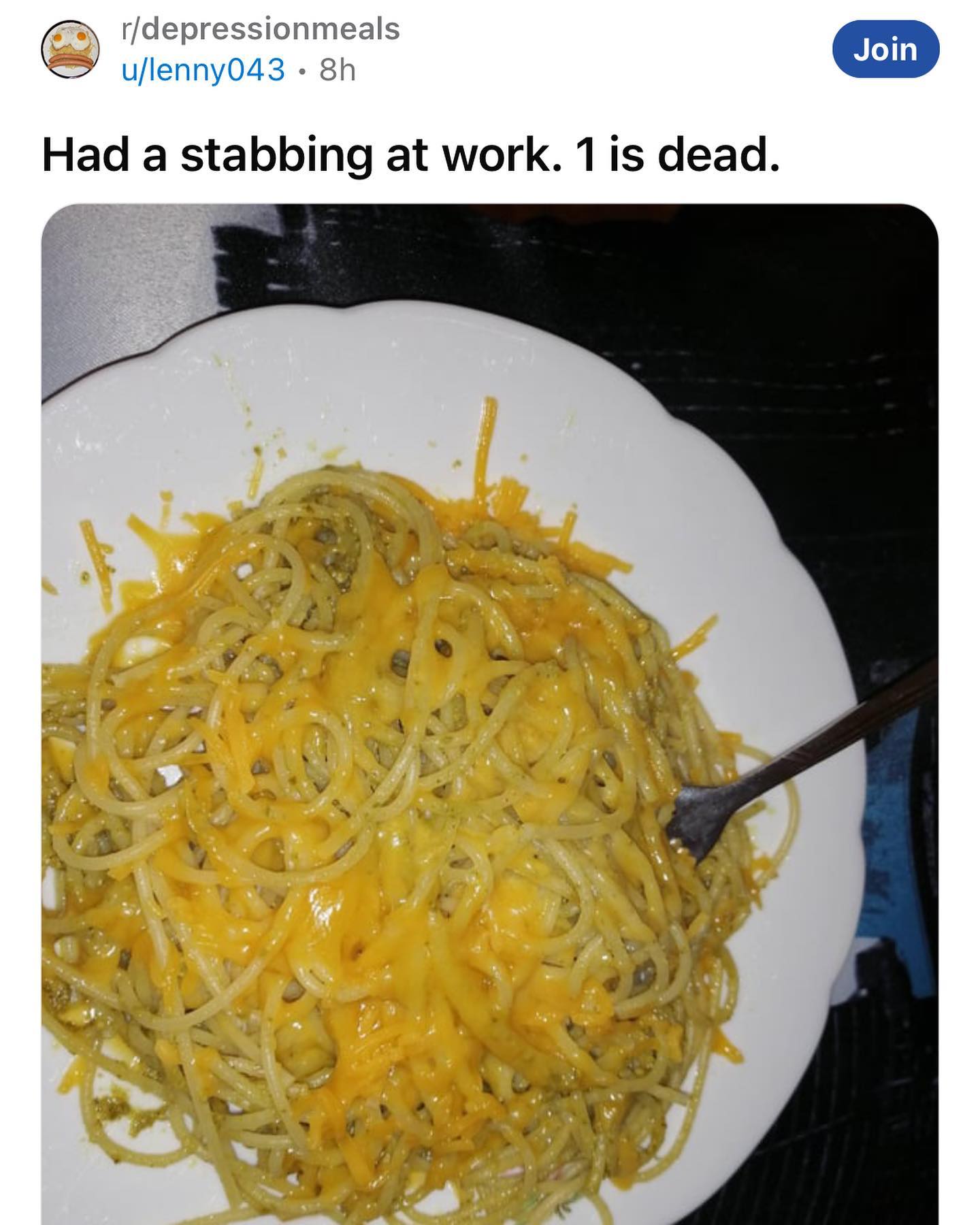 r/depressionmeals Had a stabbing at work. dead.