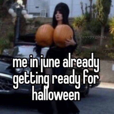 me in june already gettin ready Гог__ oween