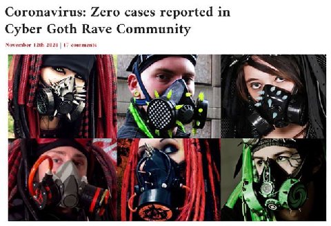 Coronavirus: Zero cases reported in Cyber Goth Rave Community November 2020 17 comments