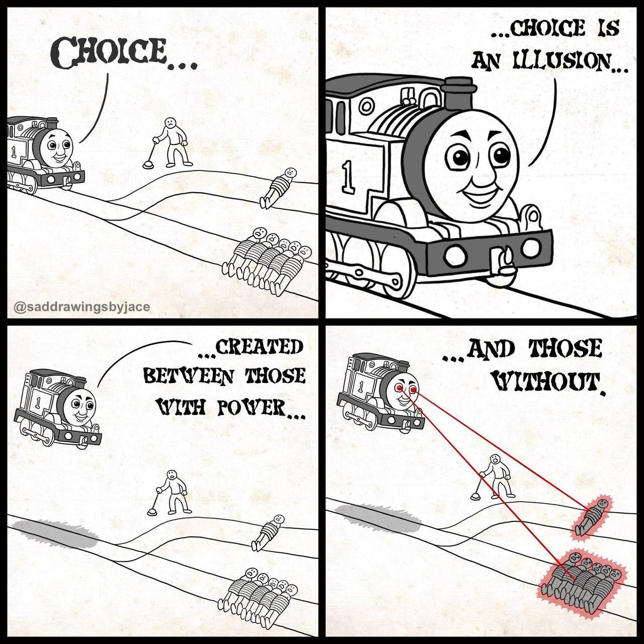 15 CHOICE eee AN ILLUSION, (11 977 Way @saddrawingsbyjace AND THOSE Wigs TWE THOSE WITHOUT WITH 285 a