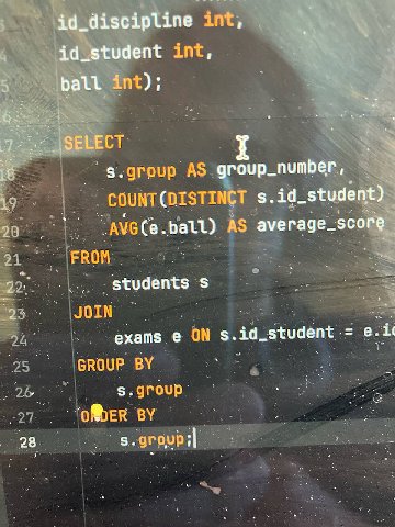 int, int, a int); AS group_number, 19 s.id_ student 20 ball) AS FROM 21 22 23 JOIN exams ON GROUP. group 28