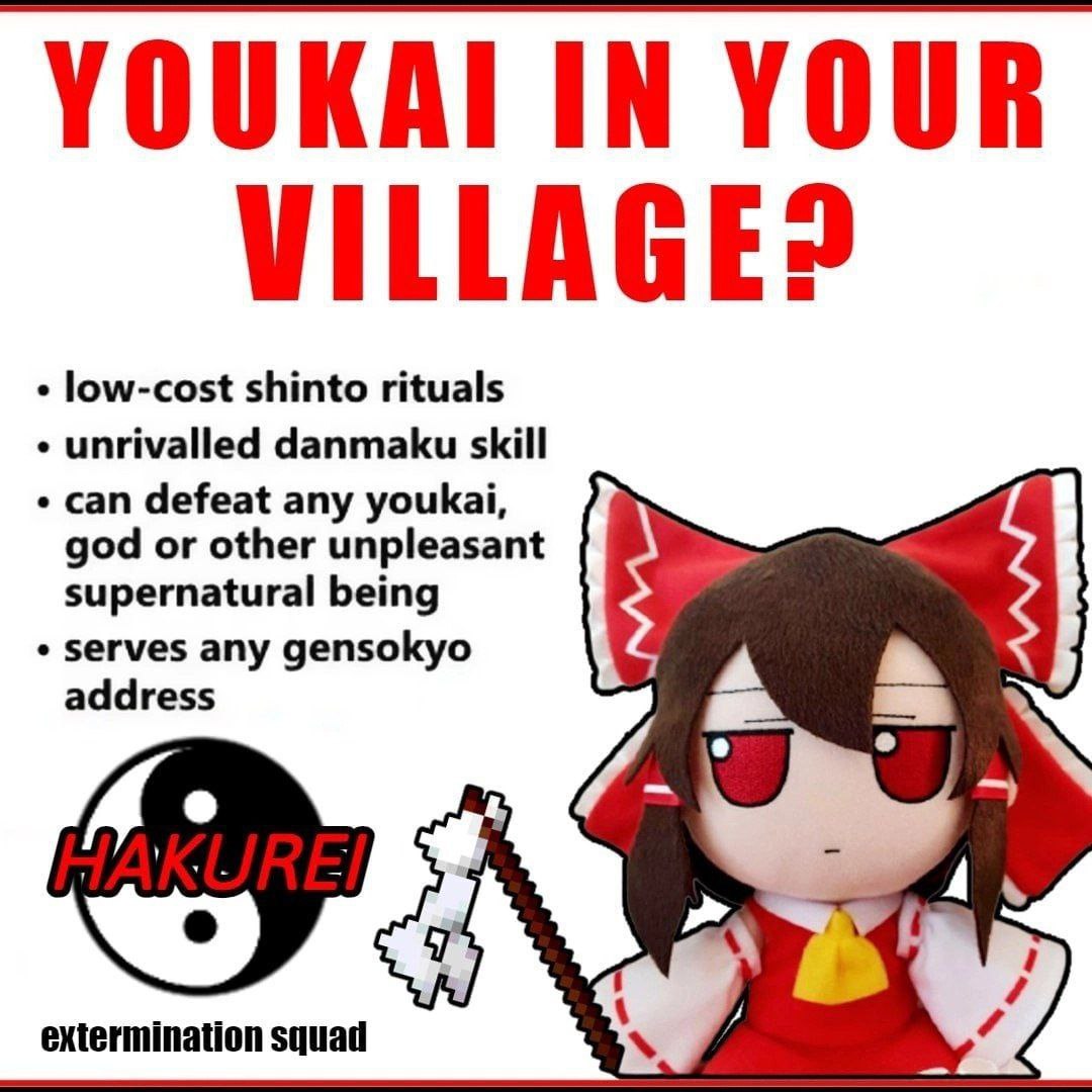 YOUKAI IN YOUR VILLAGE? low-cost shinto rituals unrivalled danmaku skill can defeat any youkai, god or other unpleasant supernatural being serves any gensokyo address extermination squad