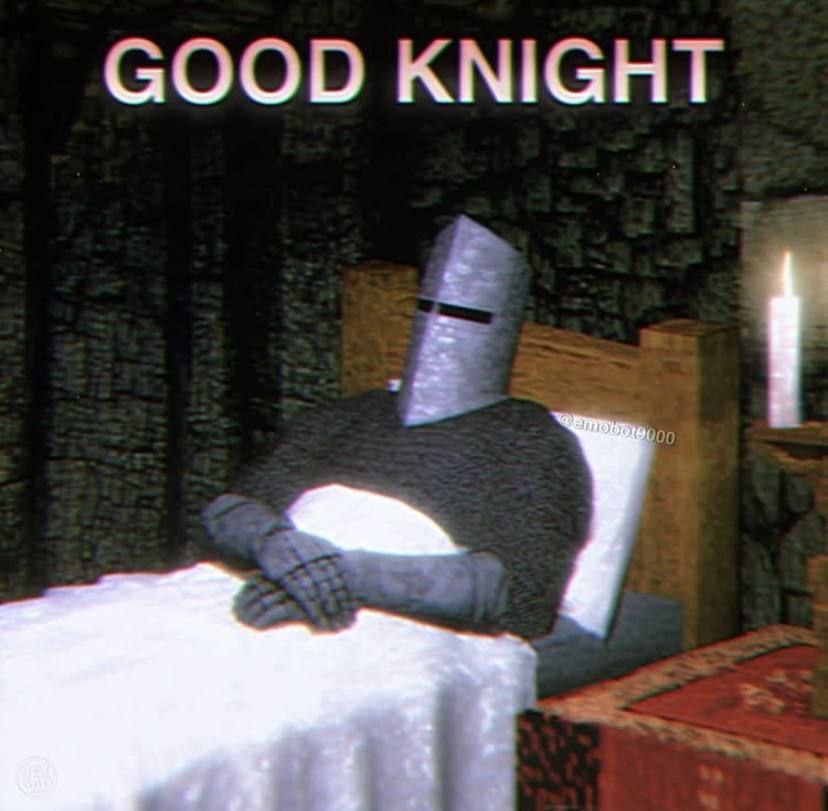 GOOD KNIGHT
