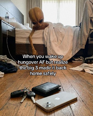 When you wake up hungover but realize the big 5 made К Баск home safely с»