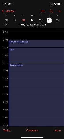 7 January 16 17 18 19 20 22 Friday January 21, 2022 Return work laptop 10 Gym Noon Drunk driving 6 Today Calendars Inbox