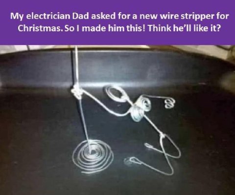 My electrician Dad asked for a new wire stripper for Christmas. So made him this! Think like it?