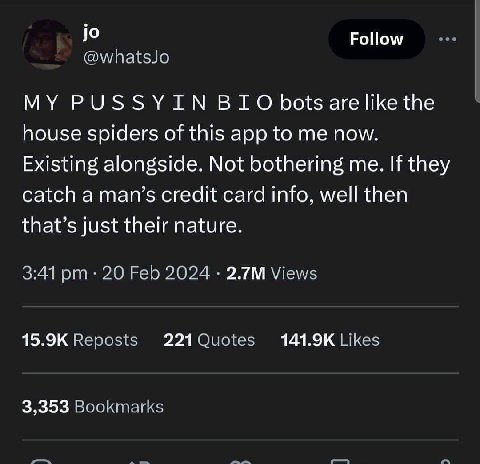 Follow @whatsto MY PUSSYIN ВТО bots are like the house spiders of this app to me now. Existing alongside. Not bothering me. If they catch a man’s credit card info, well then that’s just their nature. 