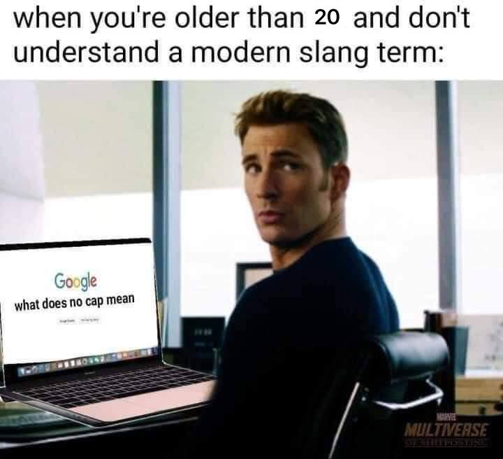 when youre older {Пап 20 and dont understand a modern slang term: 4 В Google what does no cap mean
