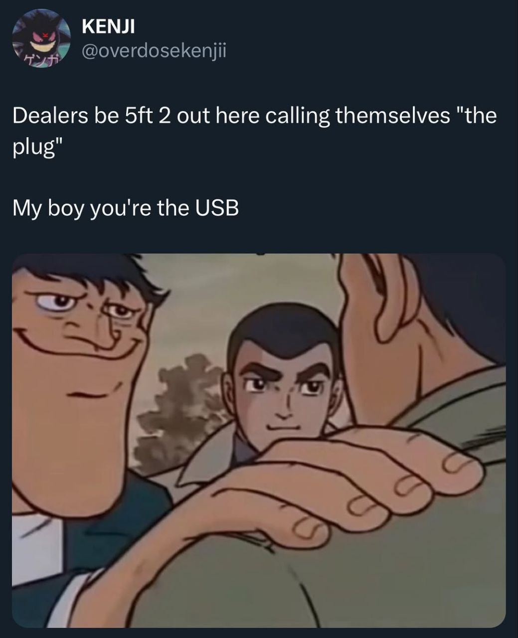 КЕМЛ @overdosekenjii Dealers be 2 out here calling themselves "the plug" My boy you're the USB у