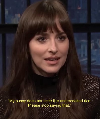 pussy does not taste like undercooked rice. Please stop saying that.”