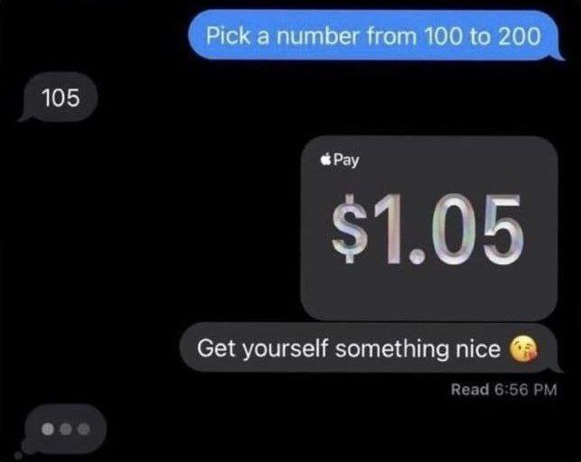 Pick a number trom 100 to 200 105 Pay Get yourself something nice