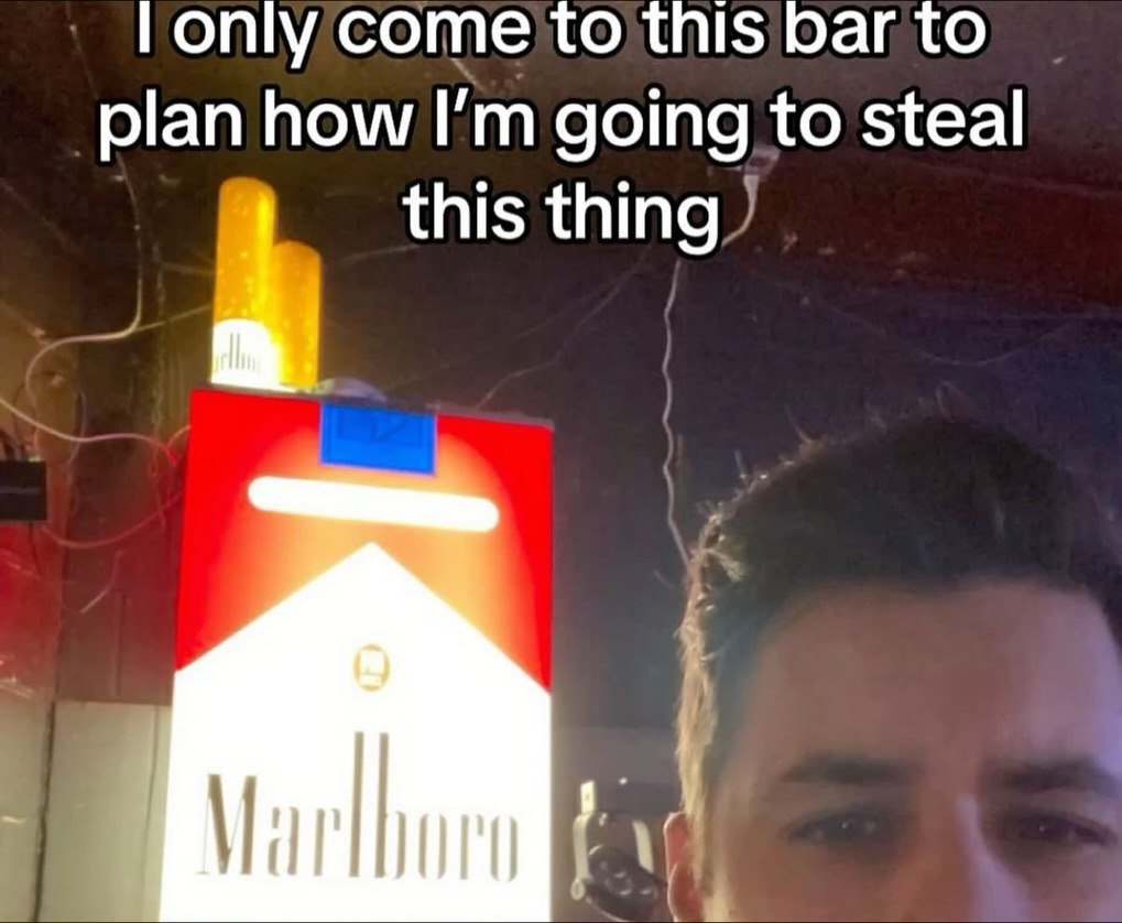 only come То this bar to plan how going to steal this thing